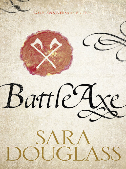 Title details for Battleaxe by Sara Douglass - Wait list